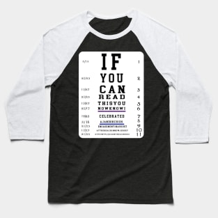 If you can read this Baseball T-Shirt